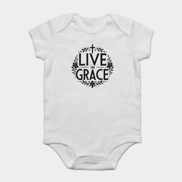 Live in Grace Baby Bodysuit by Frank Ring
